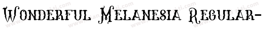 Wonderful Melanesia Regular字体转换